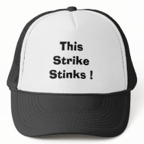 This Strike Stinks ! Trucker Hats