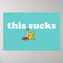 This Sucks Posters