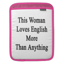 This Woman Loves English More Than Anything ipad sleeves