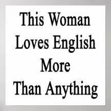 This Woman Loves English More Than Anything Print