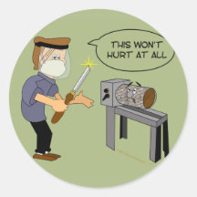 This Won't Hurt Funny Woodturning Cartoon Round Sticker