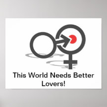 This World Needs Better Lovers Posterdrucke