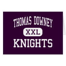 Thomas Downey - Knights - High - Modesto Greeting Cards