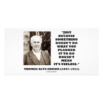 Thomas Edison Doesn't Mean Its Useless Quote