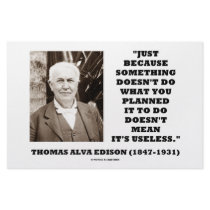Thomas Edison Doesn't Mean Its Useless Quote