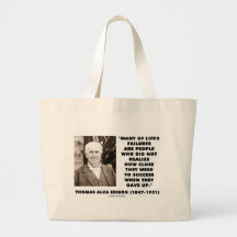 Thomas Edison Failures Close To Success Gave Up Canvas Bag