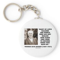 Thomas Edison Failures Close To Success Gave Up Keychain