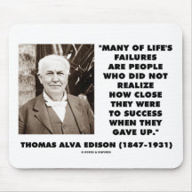 Thomas Edison Failures Close To Success Gave Up Mouse Pad