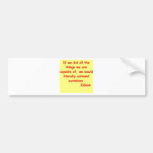 Thomas Edison quote Bumper Sticker