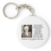Thomas Edison Restlessness Discontent Progress Keychain
