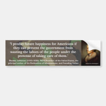 Thomas Jefferson "GOVERNMENT WASTING LABORS" Quote Bumper Stickers