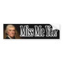 Thomas Jefferson, Miss Me yet? Bumper Sticker