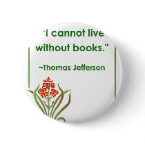 Thomas Jefferson on Books Buttons