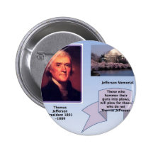 THOMAS JEFFERSON ON GUN CONTROL PINBACK BUTTON
