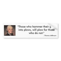 Thomas Jefferson quote Bumper Sticker