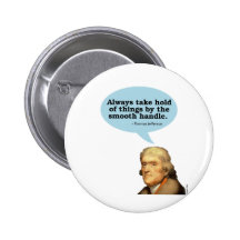 Thomas Jefferson Quote Pinback Buttons