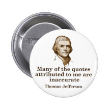 Thomas Jefferson Quotes Pinback Buttons