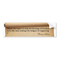 Thomas Paine Quote "Those who expect to..." Bumper Sticker