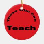 Those Who Can-2 Sided Christmas Ornaments