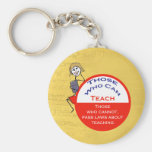 Those Who Can Teach Stick Figure Key Chain