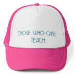 Those who care Teach Mesh Hat