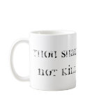 Thou Shalt Not Kill Stop Animal Cruelty Mug