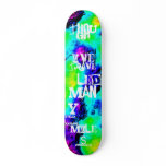 "Though I've Traveled Many Miles" 3D Neon Deck Custom Skateboard