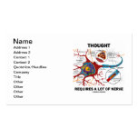 Thought Requires A Lot Of Nerve (Neuron / Synapse) Business Cards