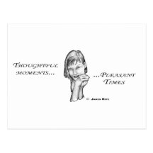 Thoughtful Moments...Pleasant Times Post Card