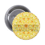 Thousands of candles can be lit from a single..... pinback button