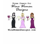 Three Cheers for Wine Women Designs T-Shirt