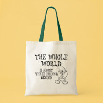Three Drinks Behind bags