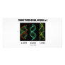 Three Types Of Me, Myself & I (A-DNA B-DNA Z-DNA) Photo Greeting Card