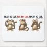 Three Wise Monkeys Mousepads