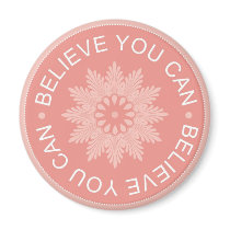 Three Word Quotes ~Believe You Can~ Magnets