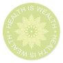 Three Word Quotes ~Health Is Wealth~ Sticker