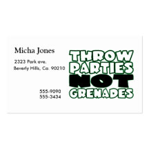 Throw Parties Not Grenades Business Card