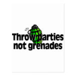 Throw Parties Not Grenades Postcards