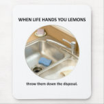 throw-them-down-the-disposal mousepads