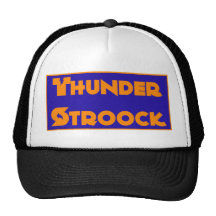Thunder Stroock Groupie Trucker Hat