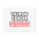 Thyroid Cancer...Not Cool Post Cards