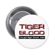 Tiger Blood Pinback Buttons