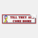 Till They All Come Home Patriotic Ribbon Bumper Sticker