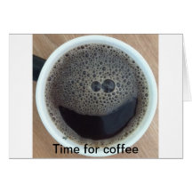 Time for coffee smiley face card