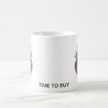 time to buy coffee mug