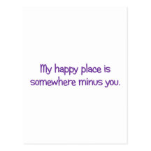 Time to go to my happy place postcards