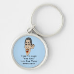 TIme to make "The One" a OneTerm President Keychain