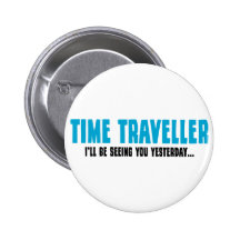 Time Traveller - I'll Be Seeing You Yesterday Pin