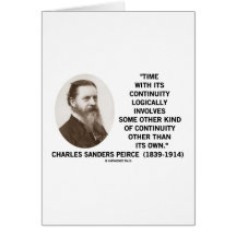 Time With Its Continuity Logically Peirce Quote Cards