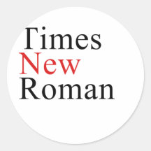Times New Roman Round Sticker
